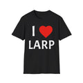 I Heart LARP T-Shirt